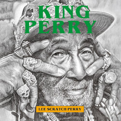 Das Bild zeigt das Albumcover von Lee 'Scratch' Perry - King Perry