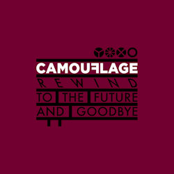 Das Bild zeigt das Albumcover von Camouflage - Rewind To The Future And Goodbye