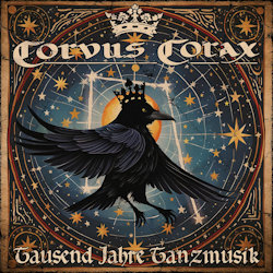 Das Bild zeigt das Albumcover von Corvus Corax - Tausend Jahre Tanzmusik