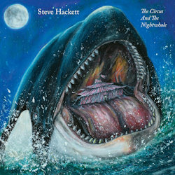 Das Bild zeigt das Albumcover von Steve Hackett - The Circus And The Nightwhale