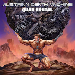 Das Bild zeigt das Albumcover von Austrian Death Machine - Quad Brutal