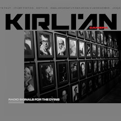 Das Bild zeigt das Albumcover von Kirlian Camera - Radio Signals For The Dying