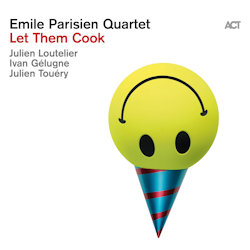 Das Bild zeigt das Albumcover von Emile Parisien Quartet - Let Them Cook