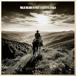 Das Bild zeigt das Albumcover von Willie Nelson - Oh What A Beautiful World