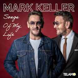 Das Bild zeigt das Albumcover von Mark Keller - Songs Of My Life
