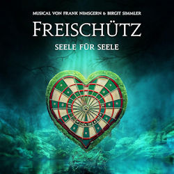 Das Bild zeigt das Albumcover von Musical - Freischütz - Seele für Seele
