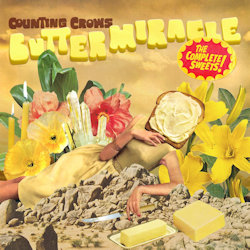 Das Bild zeigt das Albumcover von Counting Crows - Butter Miracle, The Complete Sweets!