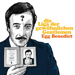 Liga der gewöhnlichen Gentlemen - Egg Benedict