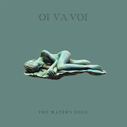 Oi Va Voi - The Water's Edge