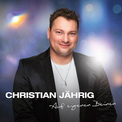 Christian Jährig - Auf eigenen Beinen