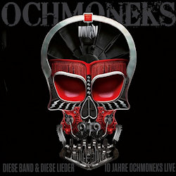 Ochmoneks - Diese Band und diese Lieder - 10 Jahre Ochmoneks live