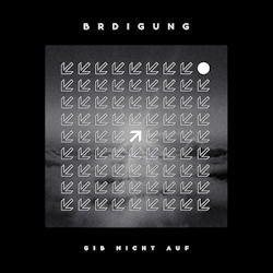 BRDigung - Gib nicht auf
