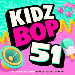 Kidz Bop Kids - Kidz Bop Kids 51