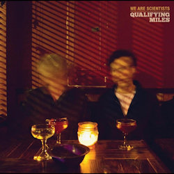 We Are Scientists - Qualifiying Miles