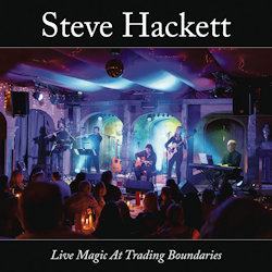 Das Bild zeigt das Albumcover von Steve Hackett - Live Magic At Trading Boundaries