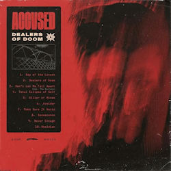 Accvsed - Dealers Of Doom