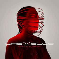 Chevelle - Bright As Blasphemy