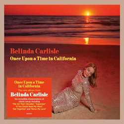 Belinda Carlisle - Once Upon A Time In California