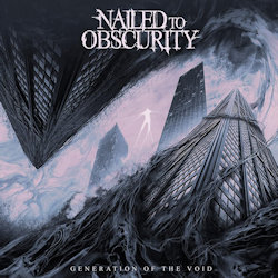 Nailed To Obscurity - Generation Of The Void