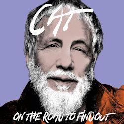 Cat Stevens - On The Road To Find Out