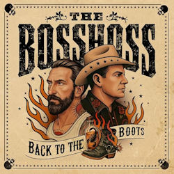 BossHoss - Back To The Boots