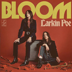 Das Bild zeigt das Albumcover von Larkin Poe - Bloom