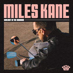 Miles Kane - Sunlight In The Shadows