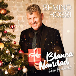 Semino Rossi - Blanca Navidad - Weiße Weihnacht