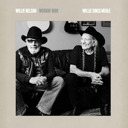 Willie Nelson - Workin' Man - Willie Sings Merle