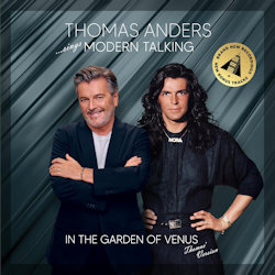 Thomas Anders - Thomas Anders... Sings Modern Talking - In The Garden Of Venus