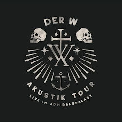 Der W. - Akustik Tour - Live im Admiralspalast