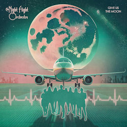 Das Bild zeigt das Albumcover von Night Flight Orchestra - Give Us The Moon