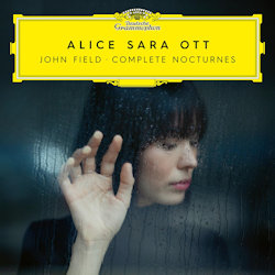 Das Bild zeigt das Albumcover von Alice Sara Ott - John Field: Complete Nocturnes