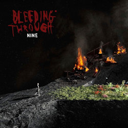 Das Bild zeigt das Albumcover von Bleeding Through - Nine