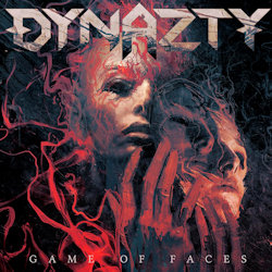 Das Bild zeigt das Albumcover von Dynazty - Game Of Faces