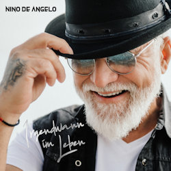 Das Bild zeigt das Albumcover von Nino de Angelo - Irgendwann im Leben